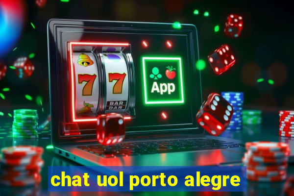 chat uol porto alegre